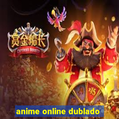 anime online dublado